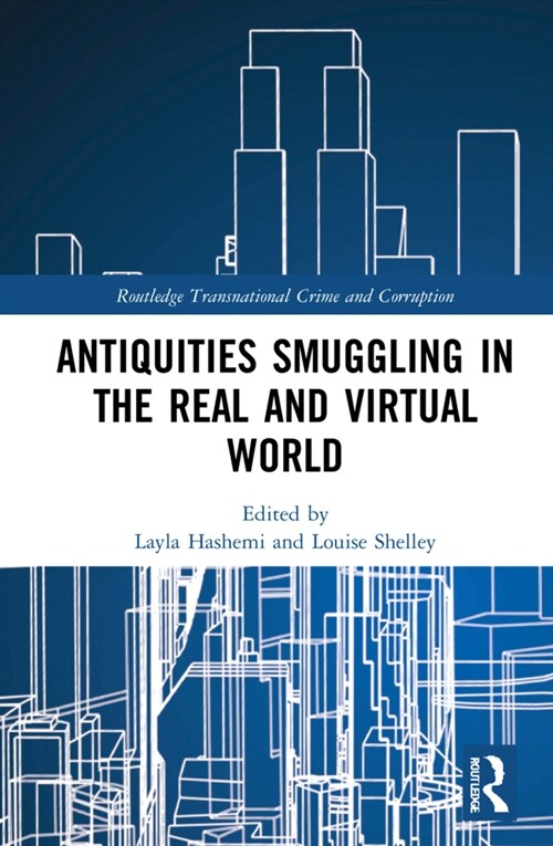 Antiquities Smuggling in the Real and Virtual World (Hardcover, 1)