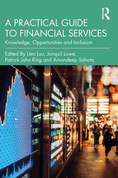 A Practical Guide to Financial Services : Knowledge, Opportunities and Inclusion (Paperback)