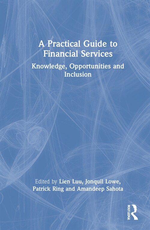 A Practical Guide to Financial Services : Knowledge, Opportunities and Inclusion (Hardcover)