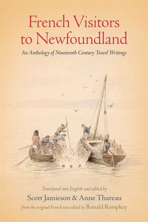 French Visitors to Newfoundland: An Anthology of Nineteenth Century Travel Writings (Paperback)
