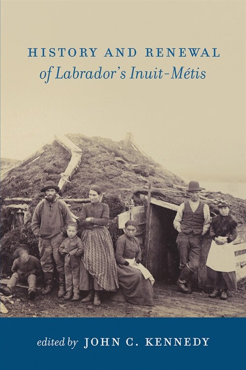 History and Renewal of Labradors Inuit-M?is (Paperback)