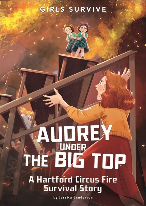 Audrey Under the Big Top: A Hartford Circus Fire Survival Story (Paperback)