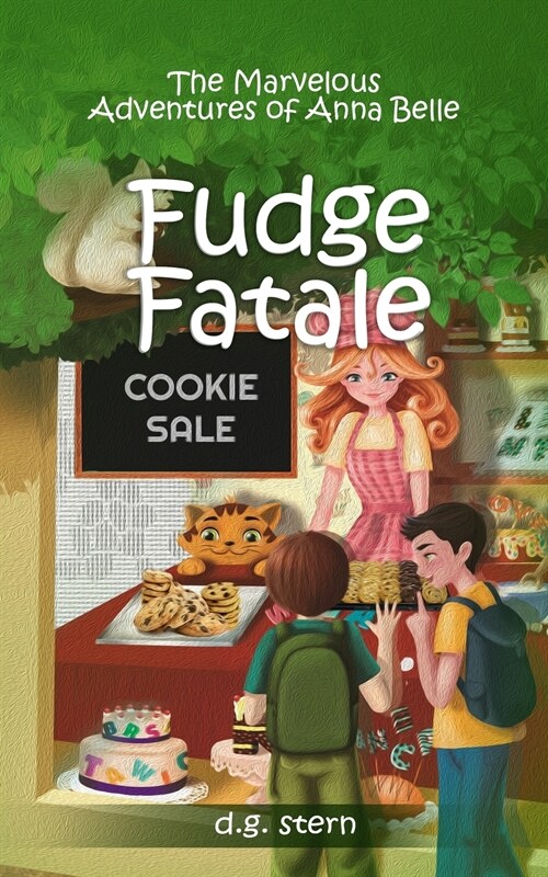 Fudge Fatale: The Marvelous Adventures of Anna Belle (Paperback)