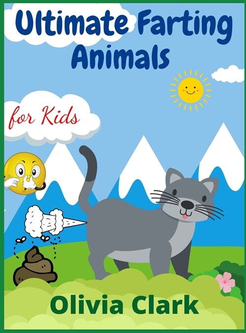 Ultimate Farting Animals for Kids: Funny Coloring Book for Girls and Boys Ages 4-12 (Hardcover)