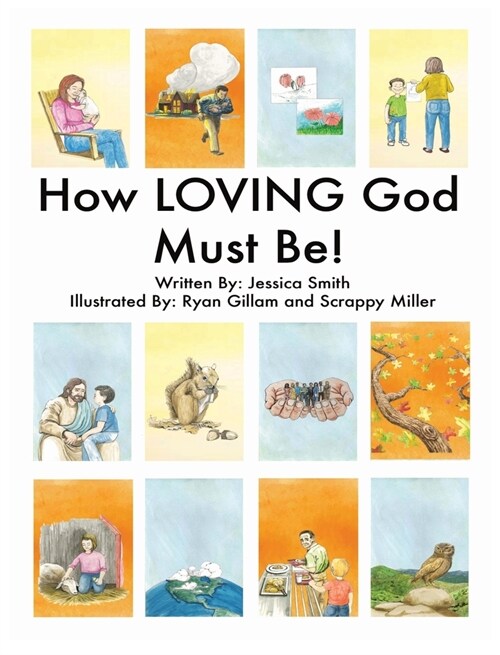 How LOVING God Must Be! (Hardcover)