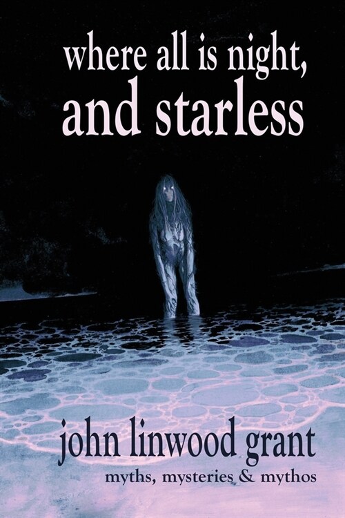 Where All is Night, and Starless (Paperback)