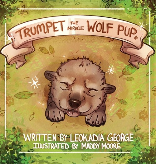 Trumpet The Miracle Wolf Pup (Hardcover)