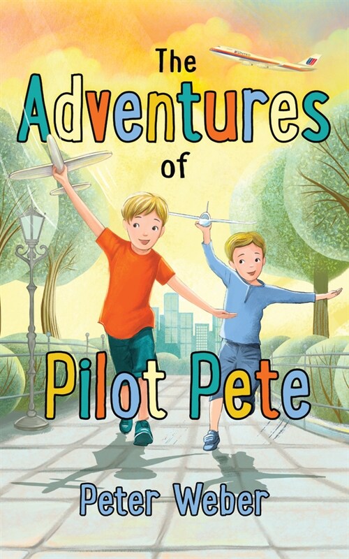 The Adventures of Pilot Pete (Hardcover)