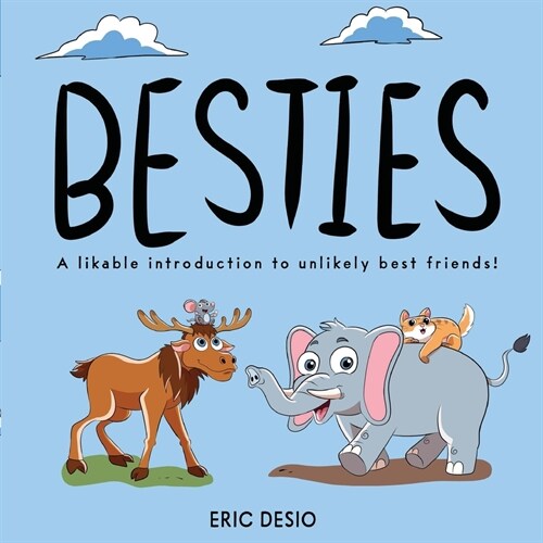 Besties: A Likable Introduction to Unlikely Best Friends! (Paperback)