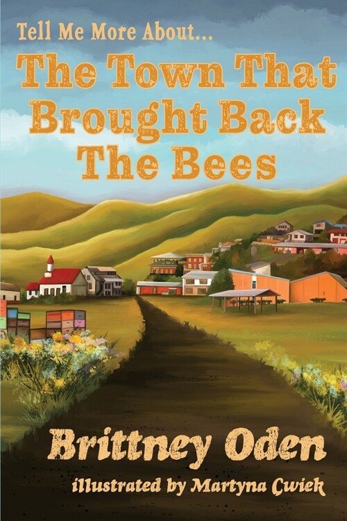 The Town That Brought Back The Bees (Paperback)