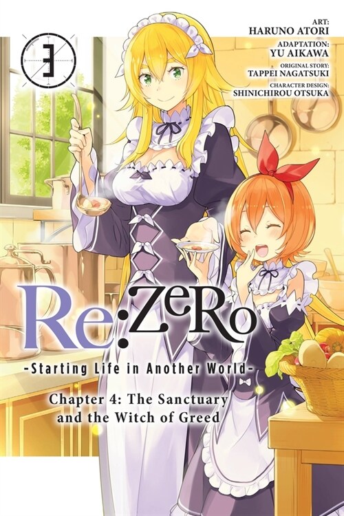 RE: Zero -Starting Life in Another World-, Chapter 4: The Sanctuary and the Witch of Greed, Vol. 3 (Manga) (Paperback)