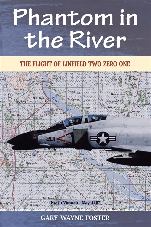 Phantom in the River: The Flight of Linfield Two Zero One (Paperback)