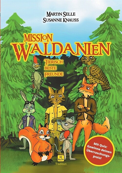 Mission Waldanien: Tierisch beste Freunde (Paperback)
