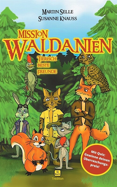 Mission Waldanien: Tierisch beste Freunde (Hardcover)