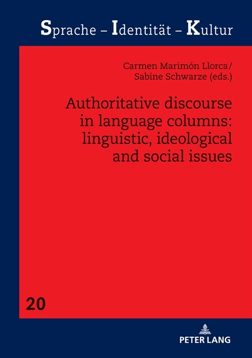 Authoritative Discourse in Language Columns: Linguistic, Ideological and Social Issues (Hardcover)