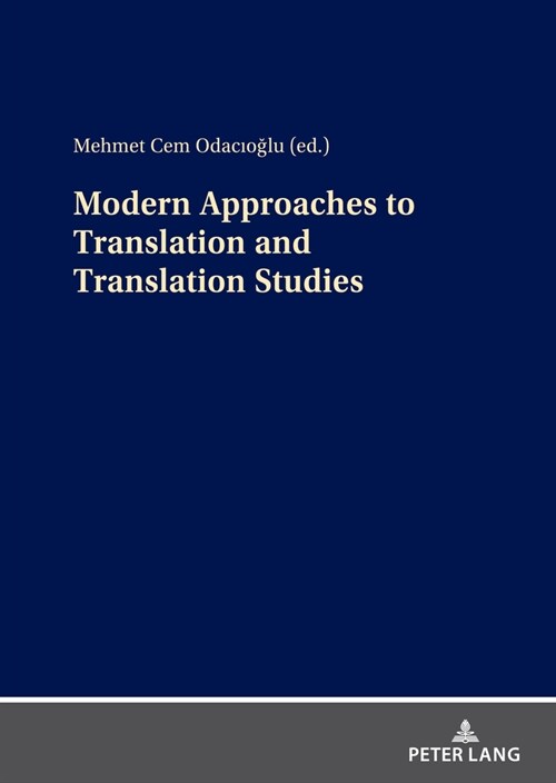 Modern Approaches to Translation and Translation Studies (Hardcover)