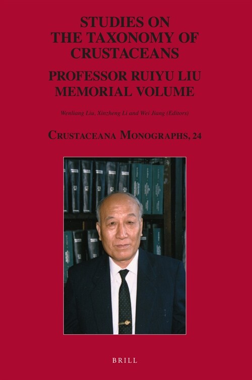 Studies on the Taxonomy of Crustaceans: Professor Ruiyu Liu Memorial Volume (Hardcover)