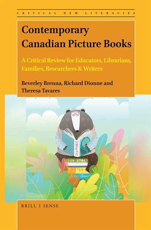 Contemporary Canadian Picture Books: A Critical Review for Educators, Librarians, Families, Researchers & Writers (Hardcover)