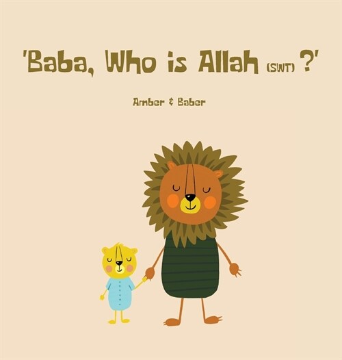 Baba, Who is Allah (swt)? (Hardcover)