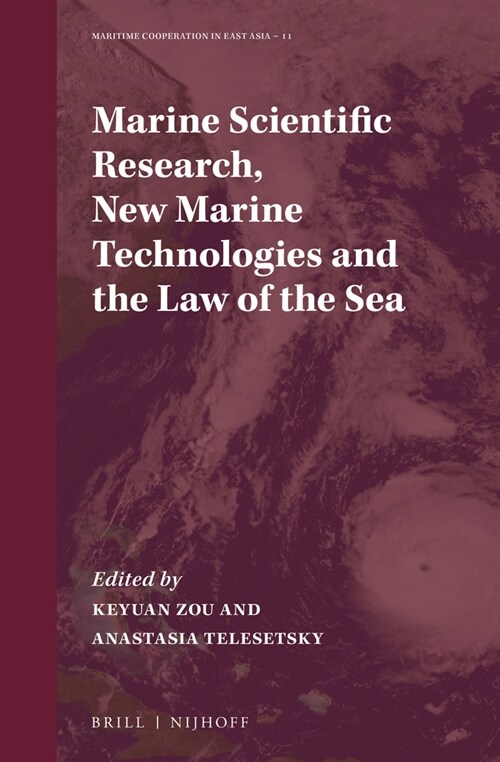 Marine Scientific Research, New Marine Technologies and the Law of the Sea (Hardcover)