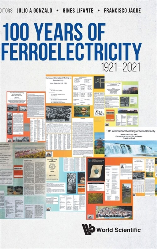 100 Years of Ferroelectricity 1921-2021 (Hardcover)