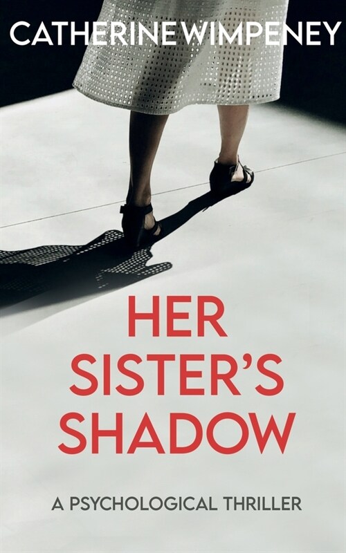 Her Sisters Shadow : A Psychological Thriller (Paperback)