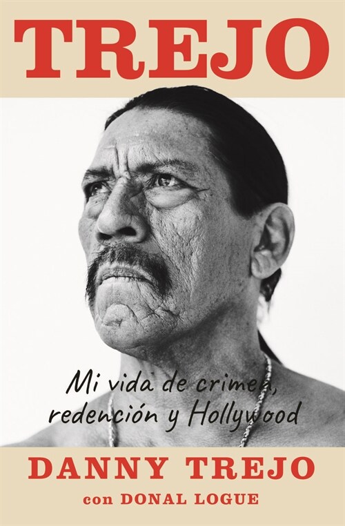 TREJO - Mi vida de crimen, redencion y Hollywood (Paperback)