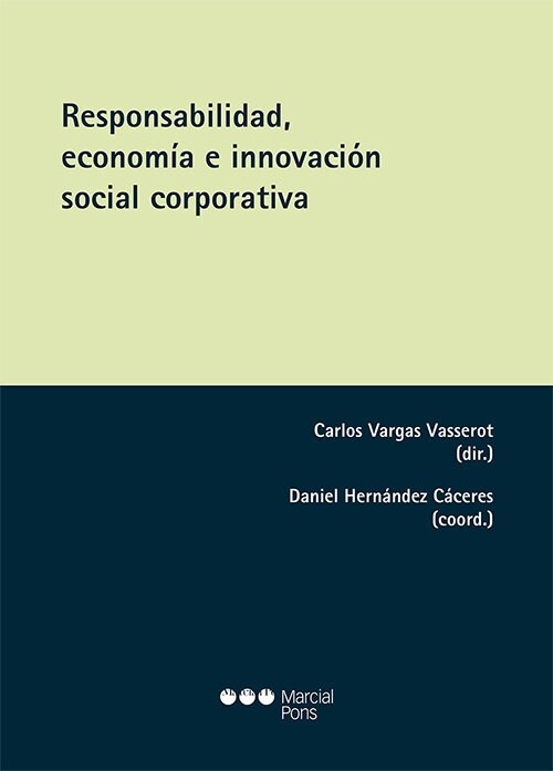 RESPONSABILIDAD, ECONOMIA E INNOVACION SOCIAL CORPORATIVA (Paperback)