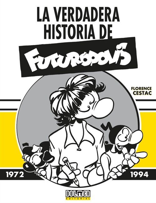 LA VERDADERA HISTORIA DE FUTUROPOLIS (Paperback)