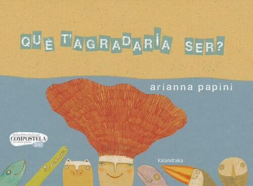 QUE T’AGRADARIA SER？ (Paperback)