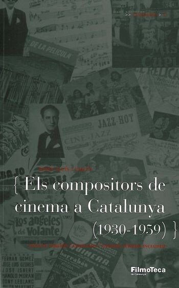 Els compositors de cinema a Catalunya (1930-1959) (Paperback)