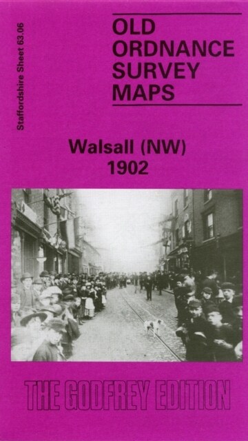 Walsall (North West) 1901 : Staffordshire Sheet 63.06 (Sheet Map, folded, Facsimile of 1902 ed)