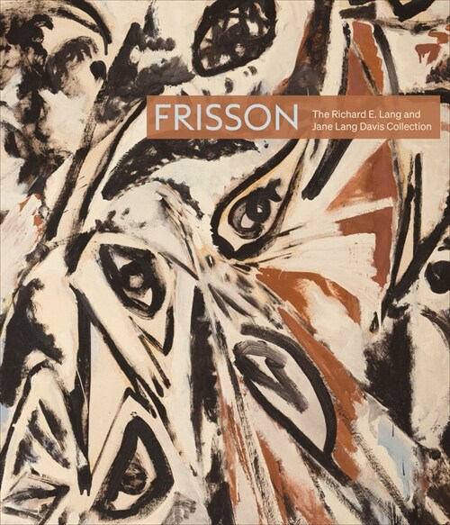 Frisson: The Richard E. Lang and Jane Lang Davis Collection (Hardcover)