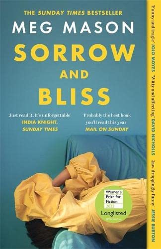 Sorrow and Bliss : Shortlisted for the Womens Prize for Fiction 2022 (Paperback)