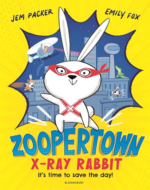 Zoopertown: X-Ray Rabbit (Hardcover)