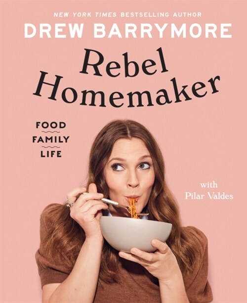 Rebel Homemaker : Food, Family, Life (Hardcover)