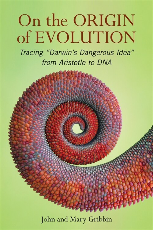 On the Origin of Evolution: Tracing Darwins Dangerous Idea from Aristotle to DNA (Hardcover)