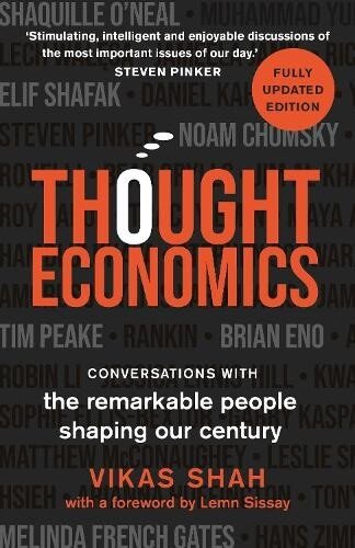 Thought Economics : Conversations with the Remarkable People Shaping Our Century (fully updated edition) (Paperback)