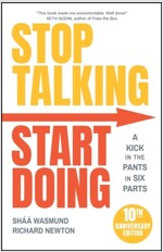 Stop Talking, Start Doing : A Kick in the Pants in Six Parts (Paperback, 2nd Edition)