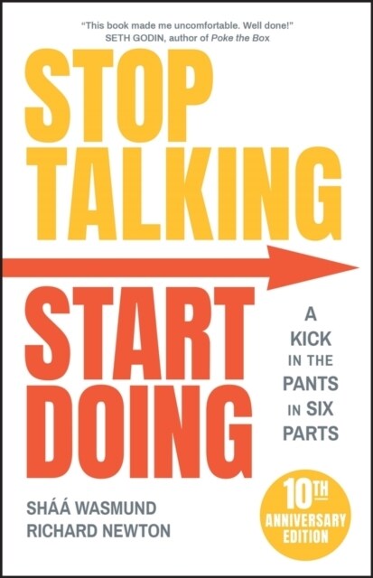 Stop Talking, Start Doing : A Kick in the Pants in Six Parts (Paperback, 2 ed)