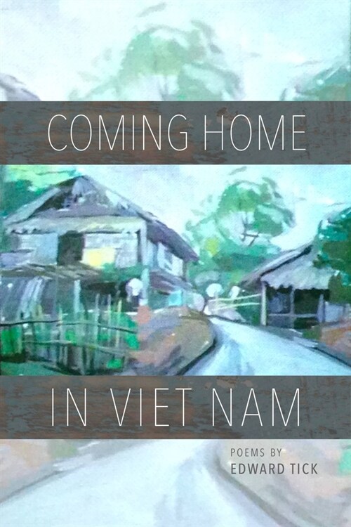 Coming Home in Viet Nam: Poems (Paperback)
