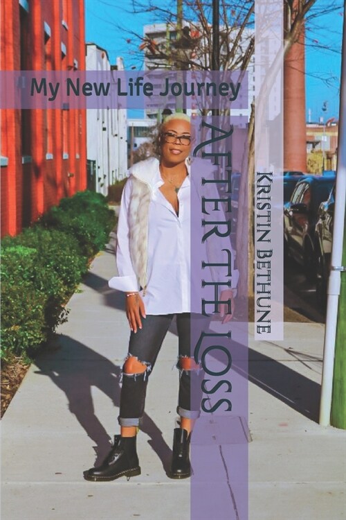 After The Loss: My New Life Journey (Paperback)