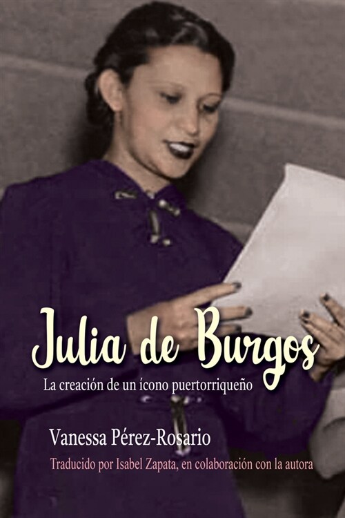 Julia de Burgos: La Creaci? de Un ?ono Puertorrique? (Paperback)
