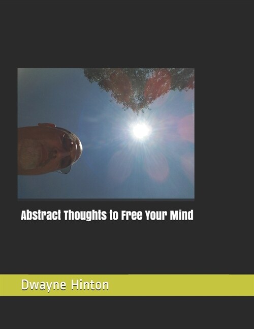 Abstract Thoughts to Free Your Mind (Paperback)