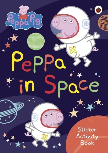 Peppa Pig: Peppa in Space Sticker Activity Book (Paperback)