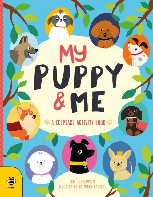 My Puppy & Me : A Pawesome Keepsake Activity Book (Paperback)