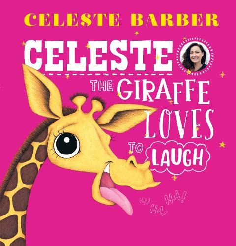Celeste the Giraffe Loves to Laugh (PB) (Paperback)