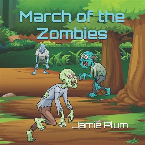 March of the Zombies: A Z-20 Adventure (Paperback)