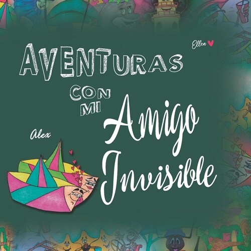 Aventuras con mi Amigo Invisible: Alex (Paperback)