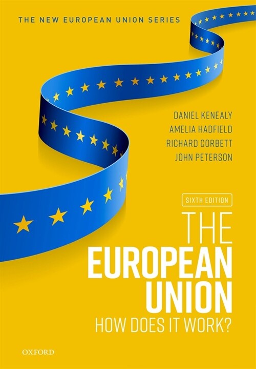 The European Union : How does it work? (Paperback, 6 Revised edition)